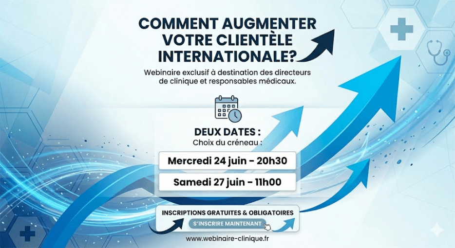 Webinaire pour directeurs de cliniques – Attirez des patients internationaux avec audit gratuit.